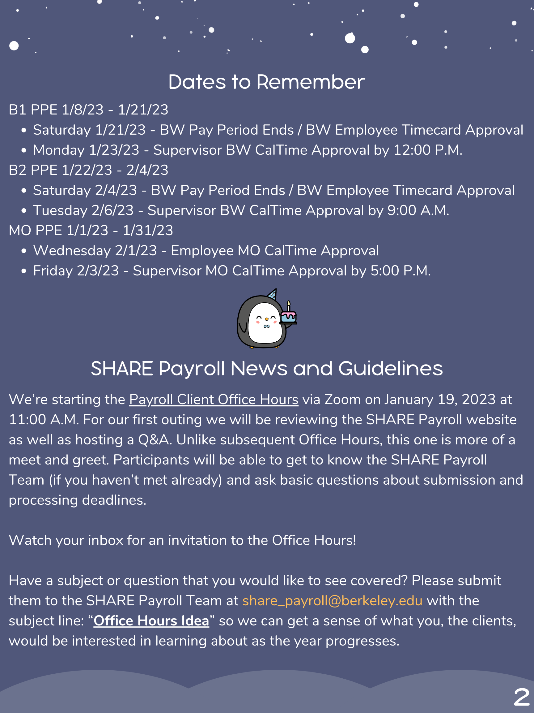 SHARE Payroll guidelines and dates to remember are all available on the SHARE Payroll website on the Client Facing Calendar at the bottom of the page.